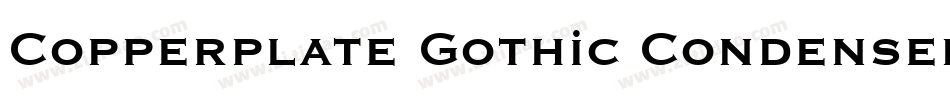 Copperplate Gothic Condensed BT字体转换